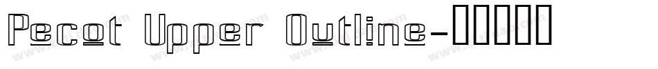 Pecot Upper Outline字体转换
